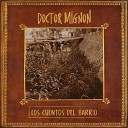 Doctor Mignon - Los Cuentos del Barrio