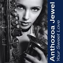 Anthozoa Jewel - True Fine Love