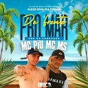 MC M S MC PIU - De Frente pro Mar