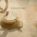 Violin Sky - Peaceful Infinity