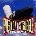 dera meelan Church AP deadforest - Everyday Struggle ZIPS Remix