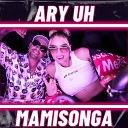 Ary Uh - Mamisonga