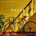 Iky Castilho - Pausa
