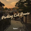 Raymo J - Parking Lot Previa