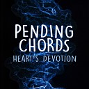 Pending Chords - Living Without a Heart