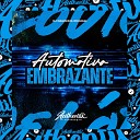 DJ MAGREZZA ORIGINAL - Automotivo Embrazante