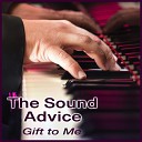 The Sound Advice - I Wanna Be the One