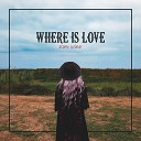 sam wins - Where Is Love