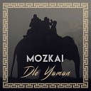 MOZKAI - Dle Yaman Original Mix