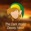 Dewey Newt - The Dark World From A Link to the Past