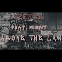 EZEKY3L feat Misfit - Above the Law