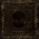 Tales We Tell - Trial by Fire