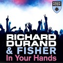 Richard Durand Fisher - In Your Hands Full Vocal Mix