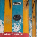 Tom s Duque feat DJ Barb Jota - Habana feat DJ Barb Jota