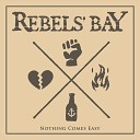 Rebels Bay - Rise
