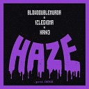 BLOWDOUBLEMURDA feat Izlegiona Кажэ - Haze
