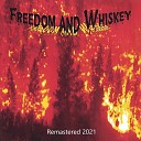 Freedom and Whiskey - Kettlebottom Blues Remastered 2021