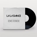 DJMistermixe - La La Dance