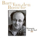 Bart Van Den Bossche - Morgen Beter