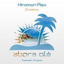 Hiromori Aso - Dreams Extended Mix