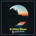 DJ Elbar Rimex - Dj Tuto Tuto Slowbass