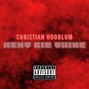 Christian Hoodlum - Next Big Thing