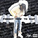 Jiggz - Forgot How to Rap