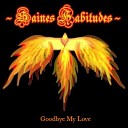 Saines Habitudes - Goodbye My Love