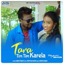 KUMAR PAWAN feat KISHAN NAYAK PUJA - TARA TIM TIM KARELA