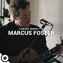 Marcus Foster OurVinyl - Watch This City Burn OurVinyl Sessions