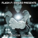 DJ Da House - Salvation Radio Edit