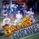 6 Reyes - Guardianes