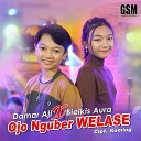 Damar Aji feat Bielkis Aura - Ojo Nguber Welase