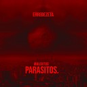 Erredezeta - Malditos Parasitos