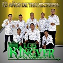 Los Kingver de Guerrero feat Elder y su Dinastia Gom… - Chicote