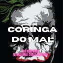 DJ MAU MAU GORILA MUTANTE MC Nego Rosa - Coringa do Mal