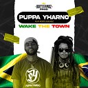 RoOts SoUNdZ Puppa Yharno - Wake the Town