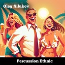 Oleg Silukov - African Percussion And Drums
