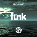 Fanatic Funk - Want Some More