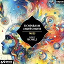 Eichenbaum Andr s Moris - Fades Ric Niels Remix