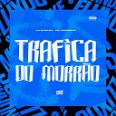 Dj Khalifa MC Pipokinha feat MANDRAKE DOS… - Trafica do Morr o