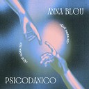 Psicodanico feat Anna Blou - Qu Hora Es