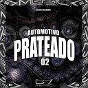 DJ JS07 MC SILLVER - Automotivo Prateado 02