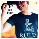 RULEZ - Rock T Shirt