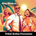 Oleg Silukov - Dynamique Tribal Beat