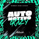 DJ PH DA DZ7 feat MC Zeus Mc Pereira 011 - Automotivo Crazy