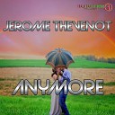 J r me Th venot - Anymore Marq Aurel Mr Di Radio Edit