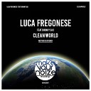 Luca Fregonese feat Chunky Sax - Clean World Method Sax Remix