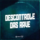 Mini Dj feat MC VN CRIA - Descontrole das Rave