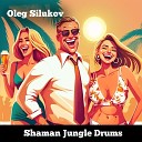 Oleg Silukov - Nature Tribal Drums